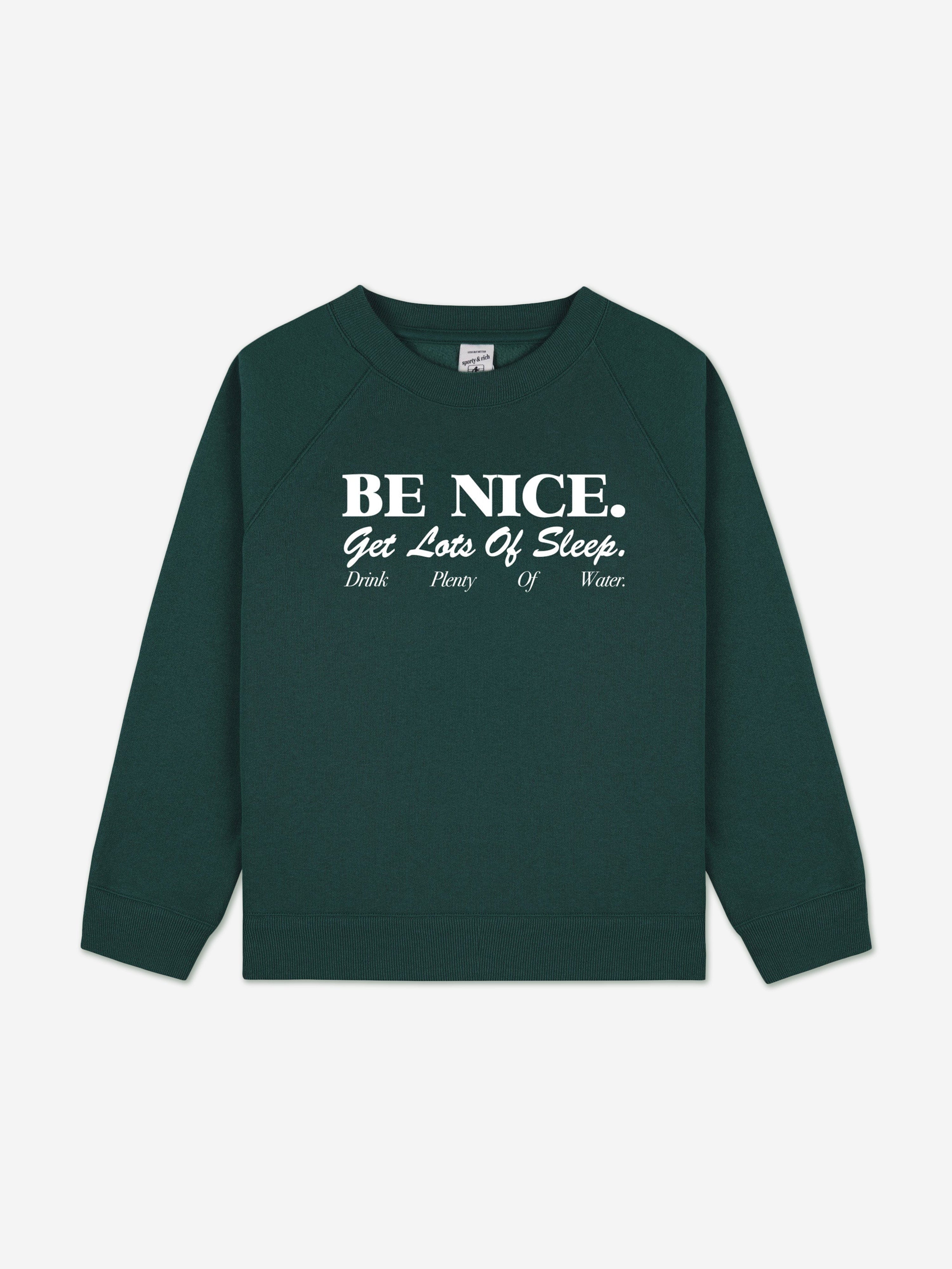 Sporty & Rich Kids Be Nice Sweatshirt in Green